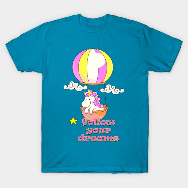 Follow your dreams T-Shirt by AlondraHanley